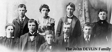 The John DEVLIN Family : John Sr 1842-1905, John Jr 1875-1957, Elizabeth/Lide c1877-1948,  Stella 1879-1952, Margaret 1880-1916, Joseph 1881-1945, Frank 1883-1965, Edward c.1884, Charles 1887-1932