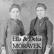 Ella & Delia MORAVEK (later PEROUTEK & LORENCE)